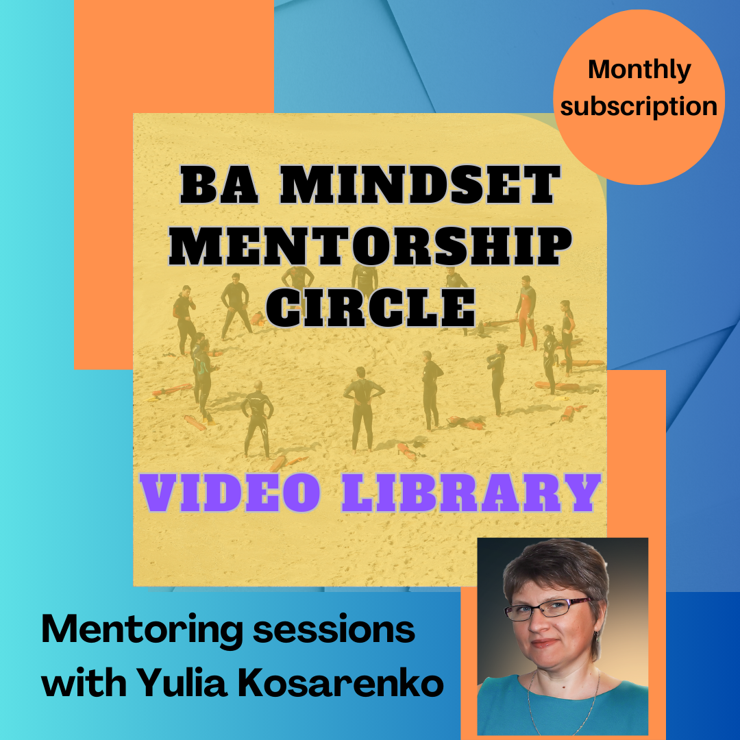 BA Mindset Mentorship Circle (Video Library)