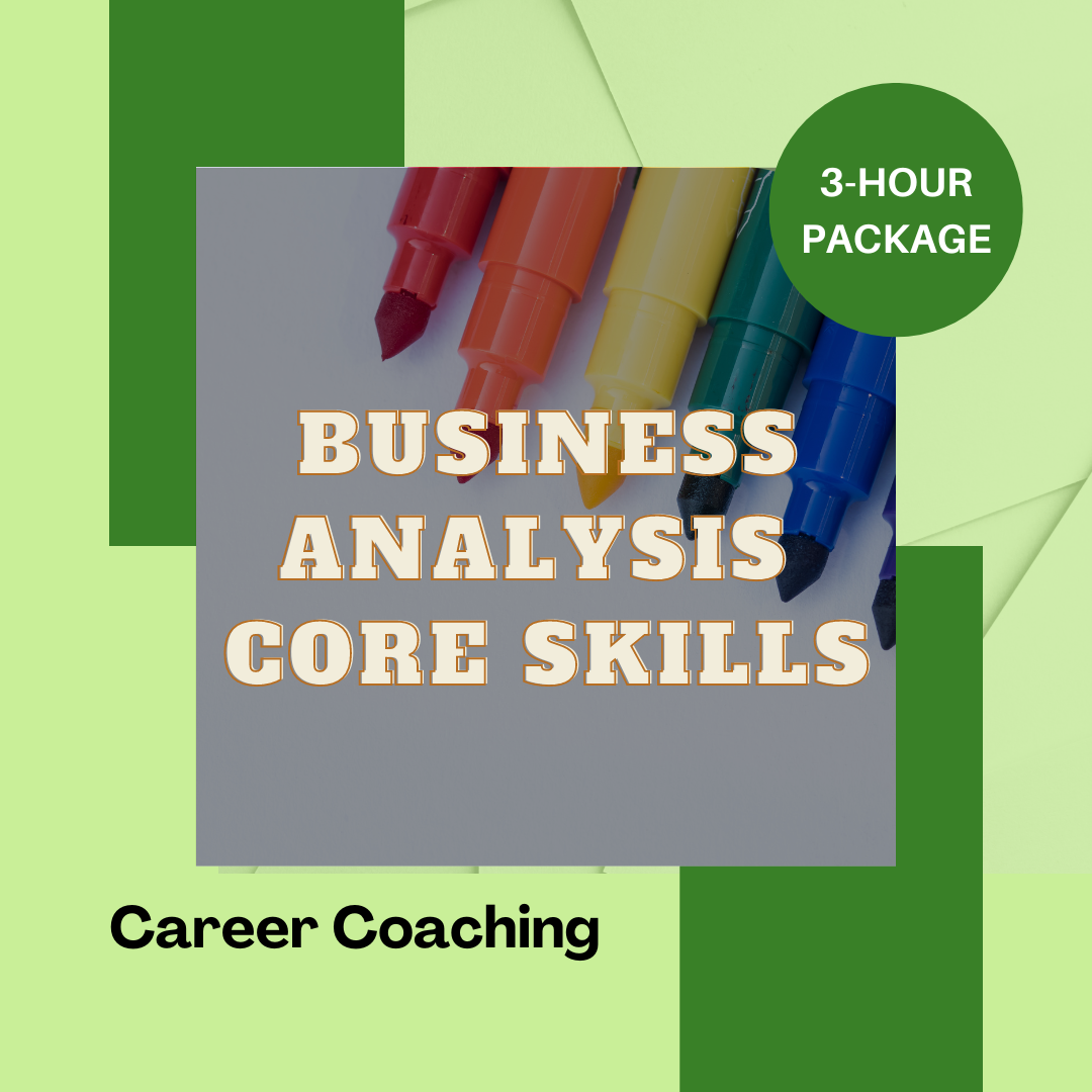Business Analysis Core Skills (3 hours)