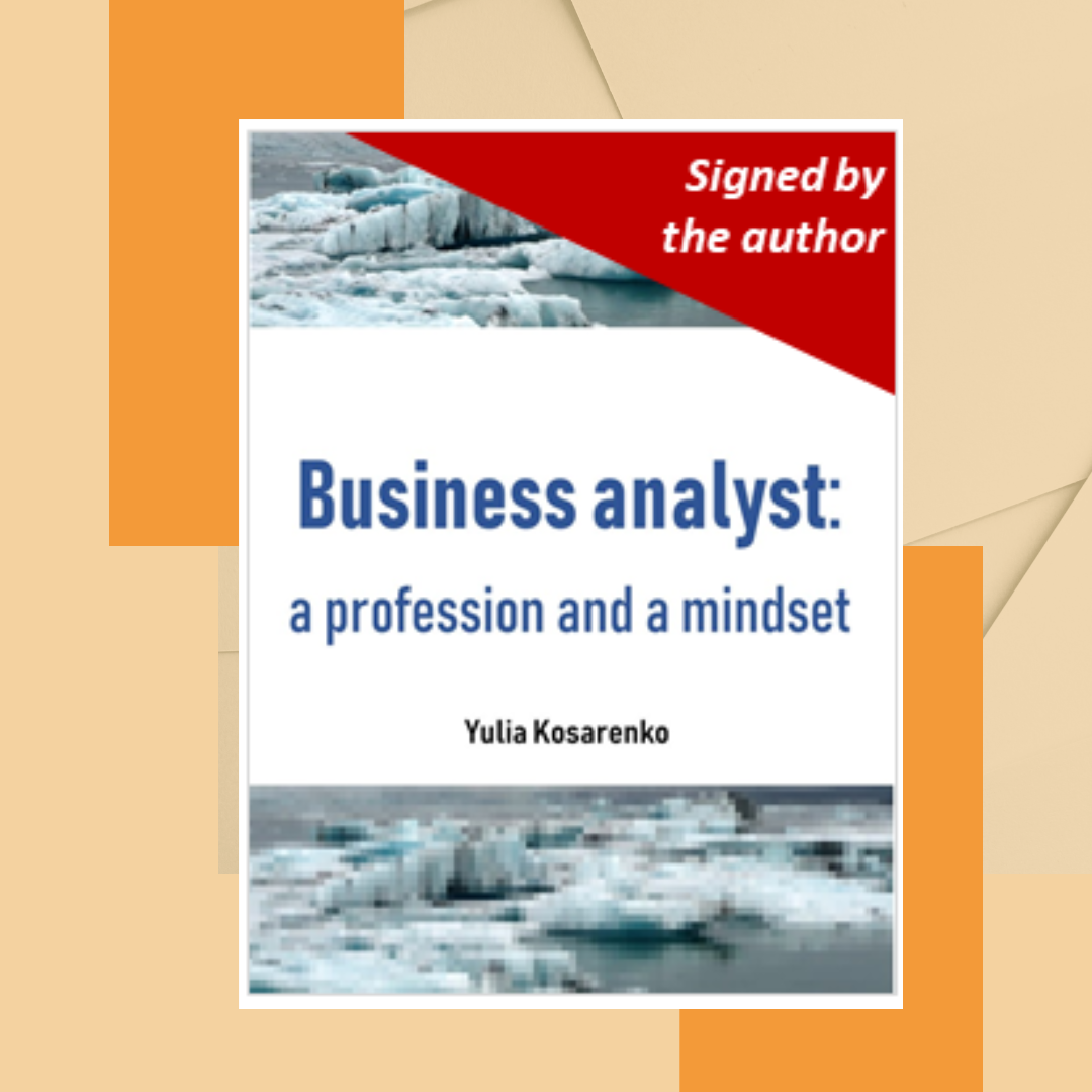 Signed copy of Business Analyst: a Profession and a Mindset